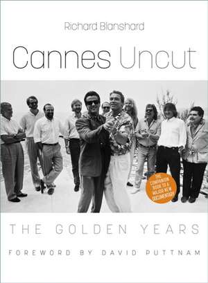 Cannes Uncut de Richard Blanshard