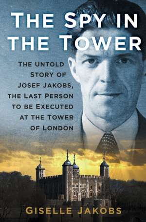 Jakobs, G: Spy in the Tower