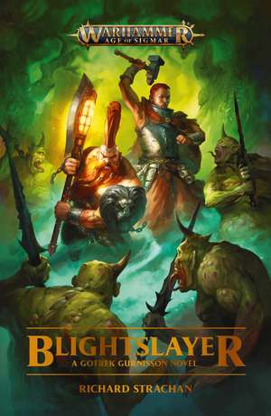 Blightslayer de Richard Strachan