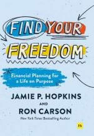 Find Your Freedom de Jamie P Hopkins