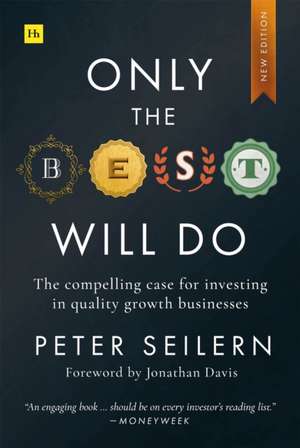 Only the Best Will Do de Peter Seilern