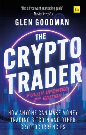 The Crypto Trader de Glen Goodman