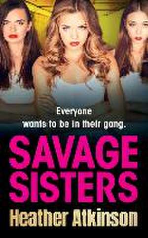 Savage Sisters de Heather Atkinson