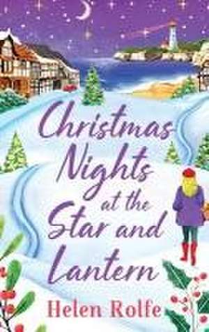 Christmas Nights at the Star and Lantern de Helen Rolfe