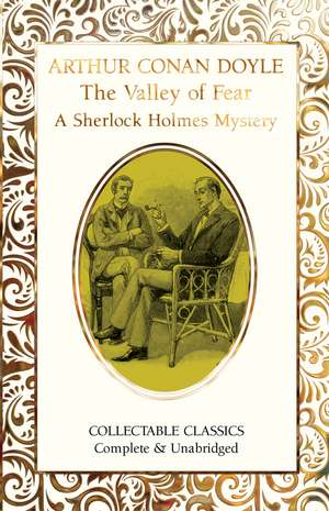 The Valley of Fear (A Sherlock Holmes Mystery) de Sir Arthur Conan Doyle