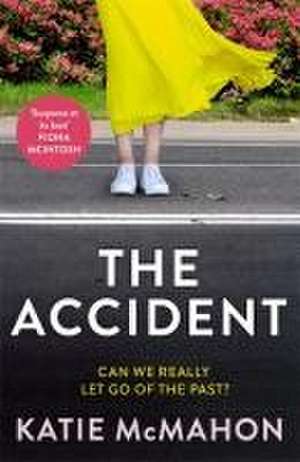 The Accident de Katie McMahon