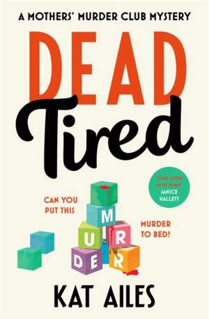 Dead Tired de Kat Ailes