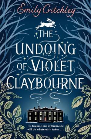 The Undoing of Violet Claybourne de Emily Critchley