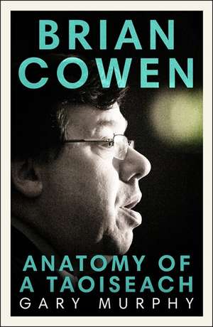 Brian Cowen de Gary Murphy