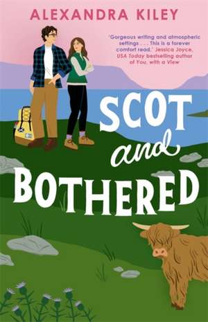 Scot and Bothered de Alexandra Kiley