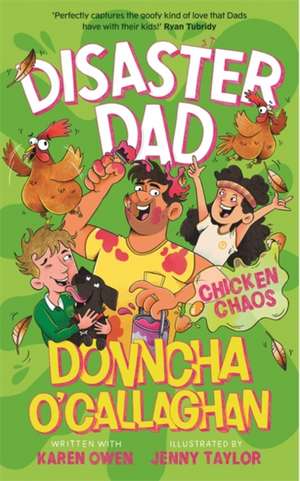 Disaster Dad: Chicken Chaos de Donncha O'Callaghan