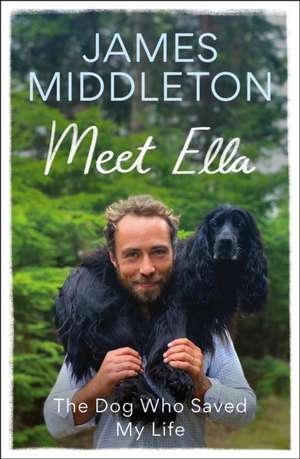 Meet Ella de James Middleton