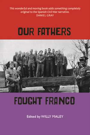 Our Fathers Fought Franco de Jennie Renton