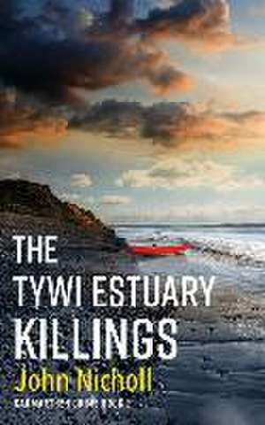 The Tywi Estuary Killings de John Nicholls