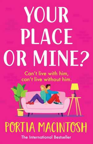 Your Place or Mine? de Portia Macintosh