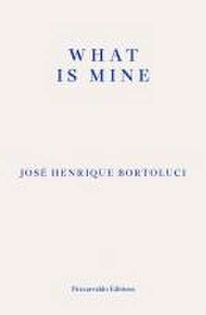 What Is Mine de Jose Henrique Bortoluci