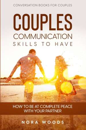 Conversation Book For Couples de Nora Woods