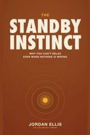 The Standby Instinct de Jordan Ellis