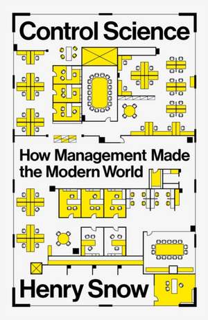 Control Science de Henry Snow