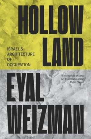 Hollow Land de Eyal Weizman