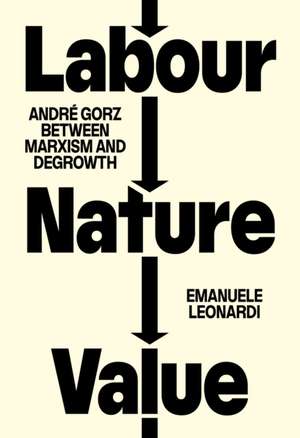 Labour, Nature, Value de Emanuele Leonardi