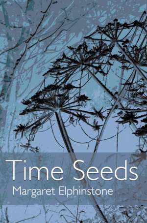 Time Seeds de Margaret Elphinstone