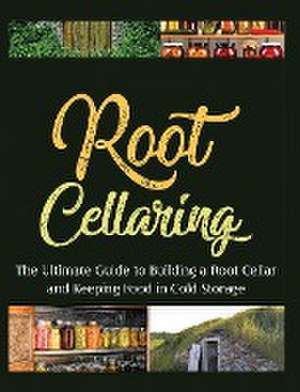 Harris, C: Root Cellaring de Camille Harris