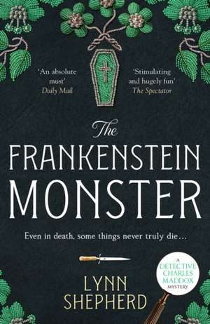 The Frankenstein Monster de Lynn Shepherd