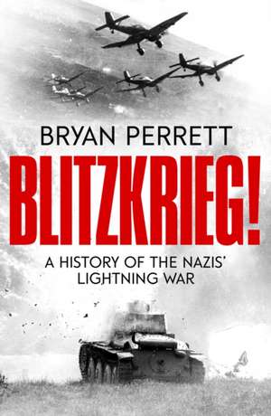 Blitzkrieg! de Bryan Perrett