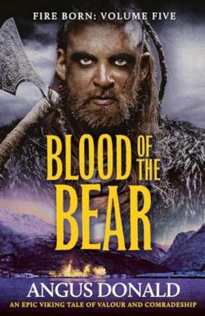 Blood of the Bear de Angus Donald