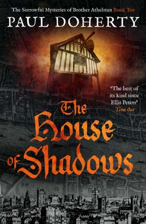 The House of Shadows de Paul Doherty