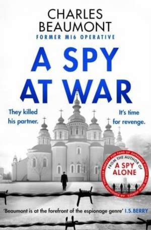 A Spy at War de Charles Beaumont