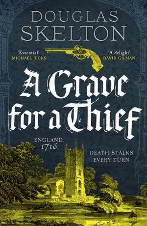 A Grave for a Thief de Douglas Skelton