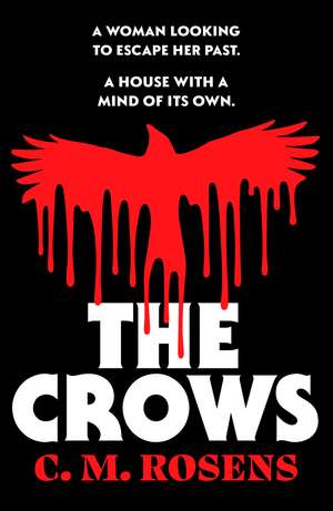 The Crows: A gothic paranormal cosmic horror novel de C.M. Rosens