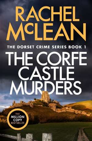 The Corfe Castle Murders de Rachel Mclean