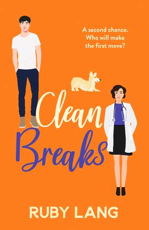 Clean Breaks: A heartwarming and feel-good second chance romance de Ruby Lang