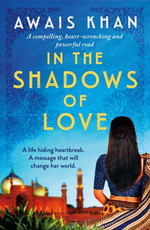 In the Shadows of Love de Awais Khan