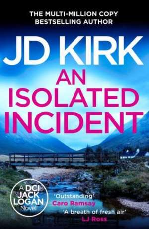 An Isolated Incident de Jd Kirk