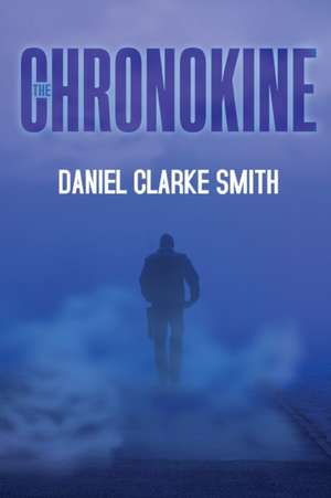 The Chronokine de Daniel Clarke Smith