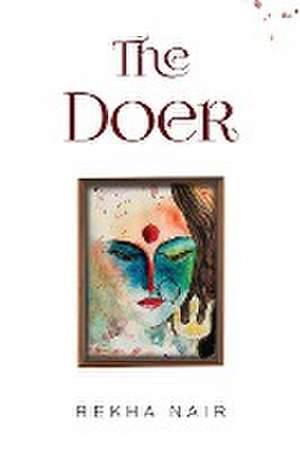 The Doer de Rekha Nair