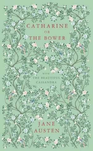 Catharine, or The Bower de Jane Austen