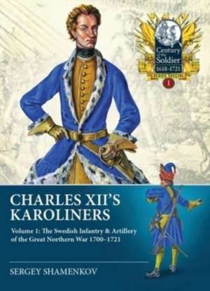 Charles XII's Karoliners de Sergey Shamenkov