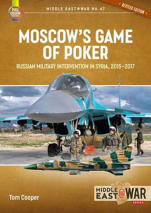 Moscow's Game of Poker de Tom Cooper