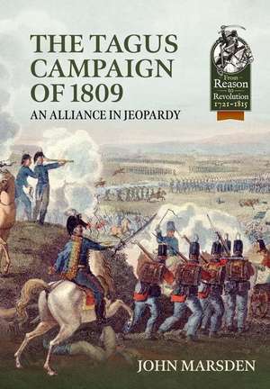 The Tagus Campaign of 1809 de John Marsden