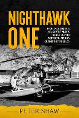 Nighthawk One de Peter Shaw