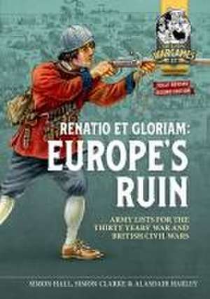 Renatio Et Gloriam: Europe's Ruin de Simon Hall