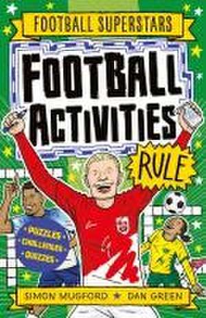 Mugford, S: Football Superstars: Football Activities Rule de Simon Mugford