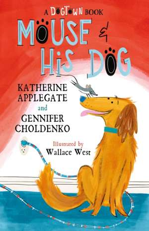 Mouse and His Dog de Gennifer Choldenko