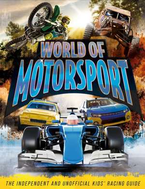 World of Motorsport de Alex Rice