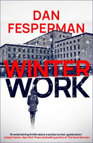 Winter Work de Dan Fesperman